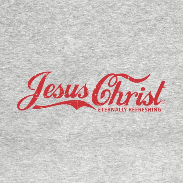 Jesus Christ Eternally Refreshing by workshop71